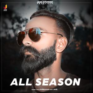 收聽Gurnahar的All Season歌詞歌曲