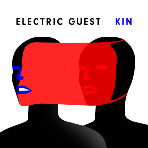 อัลบัม KIN ศิลปิน Electric Guest