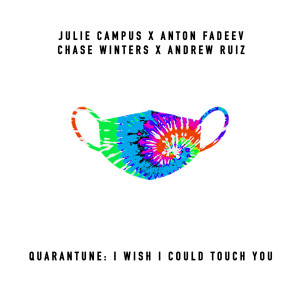 Dengarkan Quarantune: I Wish I Could Touch You lagu dari Chase Winters dengan lirik