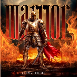 ดาวน์โหลดและฟังเพลง Warrior พร้อมเนื้อเพลงจาก Chris Linton
