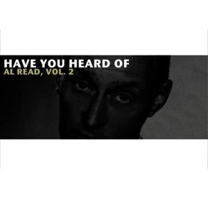 Al Read的專輯Have You Heard of Al Read, Vol. 2