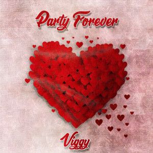 Album Party Forever oleh Viggy