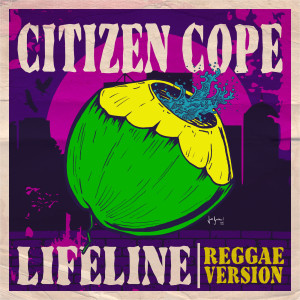 Listen to Lifeline (Reggae Version) song with lyrics from Citizen Cope