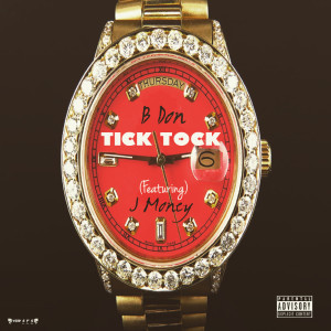 Bdon的专辑Tick Tock (Explicit)