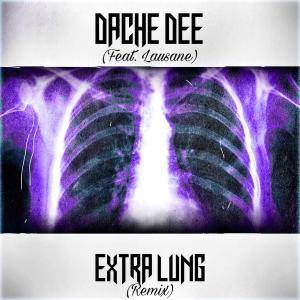 Album Extra Lung (feat. Lausane) [remix] (Explicit) oleh Lausane