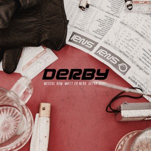 Mescal Dom的专辑Derby (Explicit)