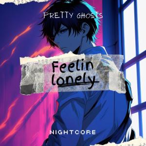 Album Feelin Lonely from Pretty Ghosts