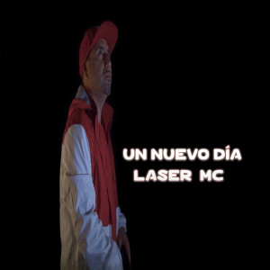 ดาวน์โหลดและฟังเพลง Un Nuevo Dia พร้อมเนื้อเพลงจาก Laser Mc