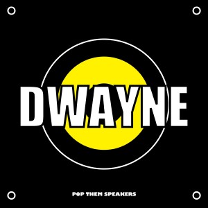 Album POP THEM SPEAKERS from 드웨인