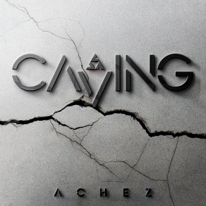 ดาวน์โหลดและฟังเพลง Caving พร้อมเนื้อเพลงจาก Achez