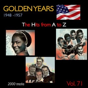 อัลบัม Golden Years 1948-1957 · The Hits from A to Z · , Vol. 71 ศิลปิน Various