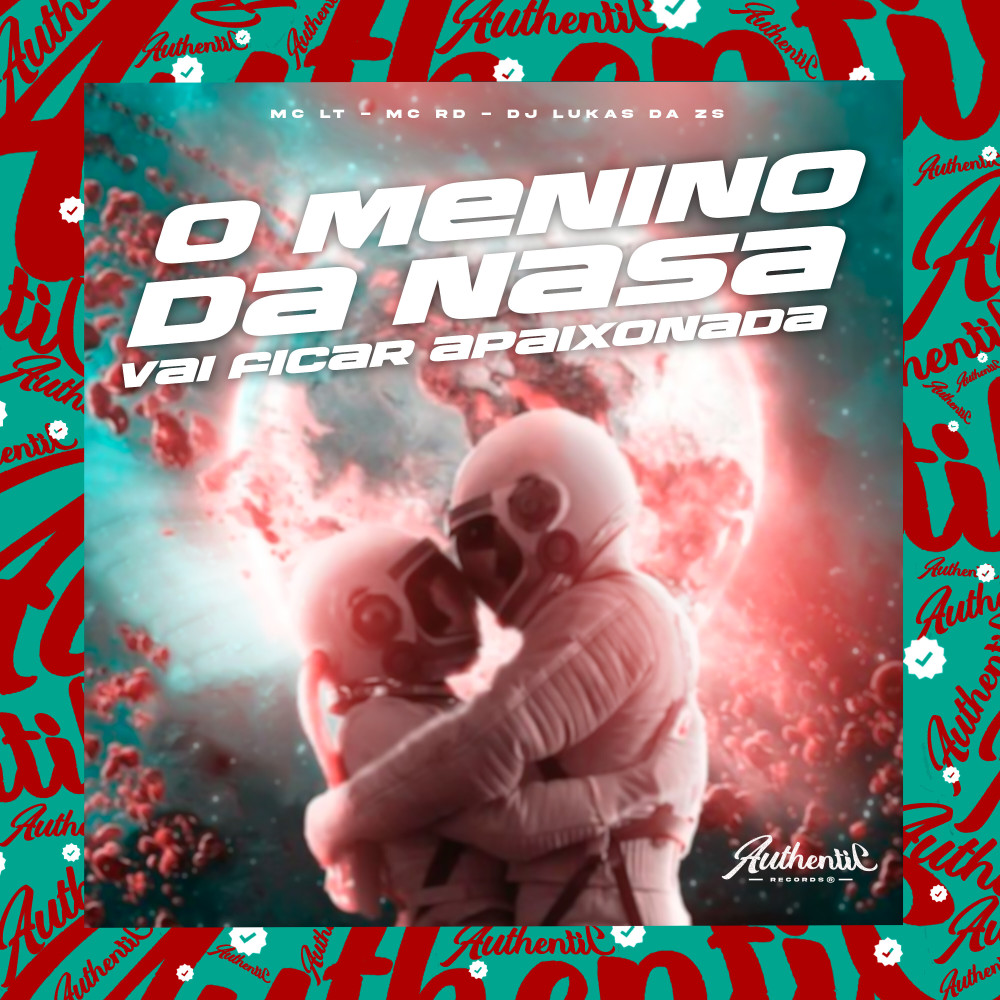 O Menino da Nasa, Vai Ficar Apaixonada (feat. Mc LT & Mc Rd) (Explicit)