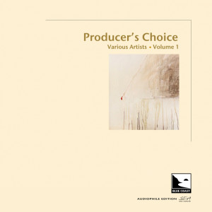 อัลบัม Producer's Choice (Audiophile Edition SEA) ศิลปิน Blue Coast Artists