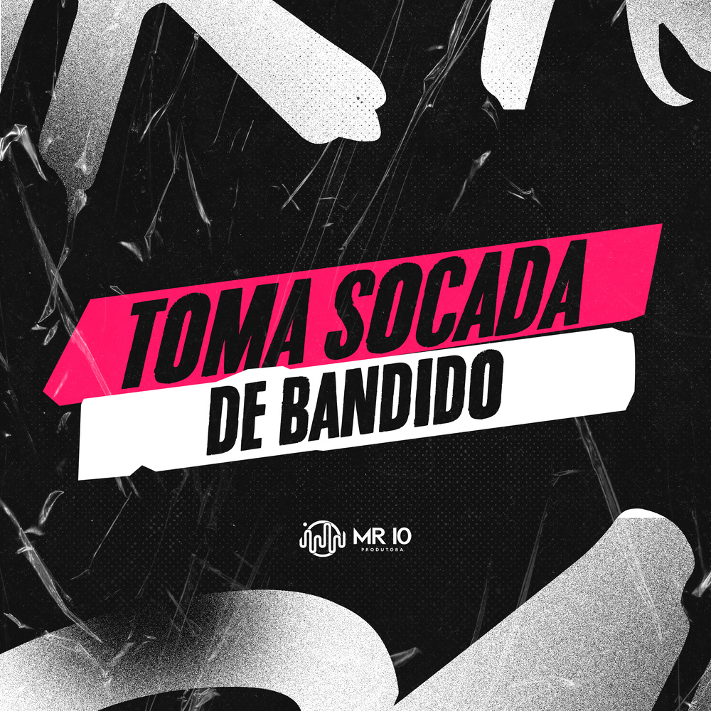 TOMA SOCADA DE BANDIDO (Explicit)