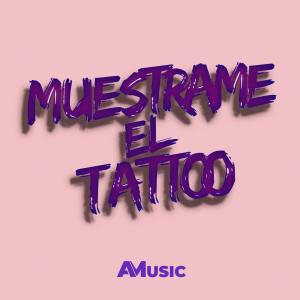 อัลบัม Muestrame el tattoo (Explicit) ศิลปิน Ale Mix