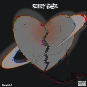 Listen to Sorry Babe song with lyrics from Pencil S