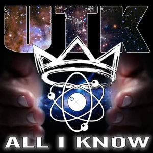 ดาวน์โหลดและฟังเพลง All I Know พร้อมเนื้อเพลงจาก UTK