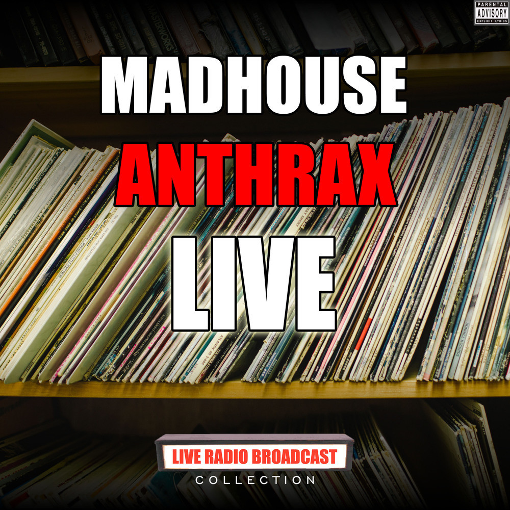 Madhouse (Live) (Explicit)