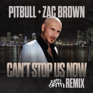 Zac Brown的專輯Can't Stop Us Now (Nitti Gritti Remix)