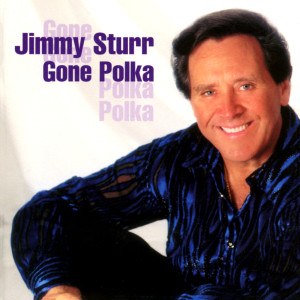 Jimmy Sturr的專輯Gone Polka