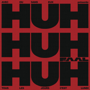 收聽Faal的HUH! (Explicit)歌詞歌曲