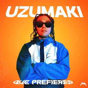 ดาวน์โหลดและฟังเพลง Que Prefieres พร้อมเนื้อเพลงจาก Uzumaki
