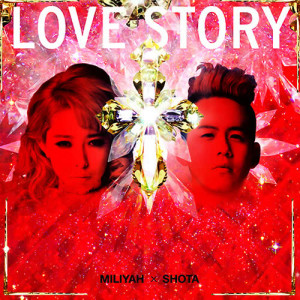 ดาวน์โหลดและฟังเพลง Love Story พร้อมเนื้อเพลงจาก Miliyah Kato