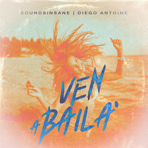 Listen to Ven A Baila (Extended Mix) song with lyrics from Soundsinsane