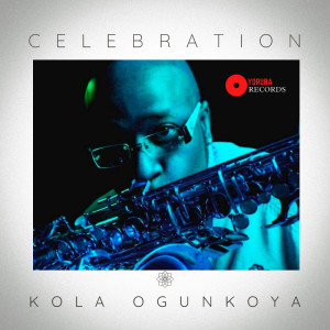 KOLA OGUNKOYA的专辑Celebration