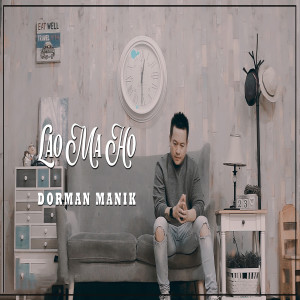 Album Lao Ma Ho oleh Dorman Manik