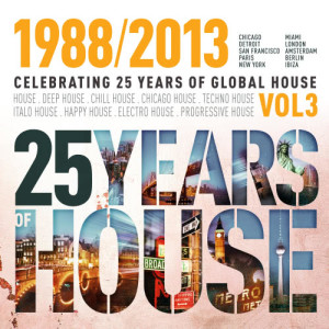 อัลบัม 25 Years of Global House Vol. 3 ศิลปิน Various