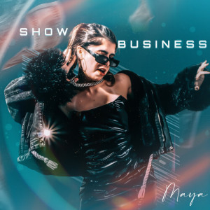 Album Show Business from Maya