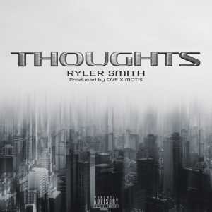 Album Thoughts (Explicit) from Ryler Smith