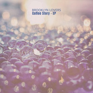 อัลบัม Coffee Story - EP ศิลปิน Brooklyn Lovers
