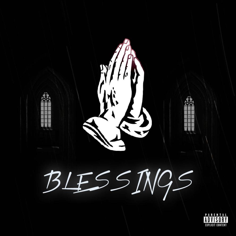 Blessings (feat. noityboifuego) (Explicit)