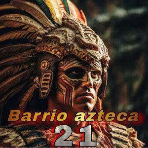 Album barrio azteca (master) (Explicit) from El Azteca