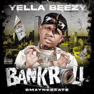 Yella Beezy的专辑BankRoll (Explicit)