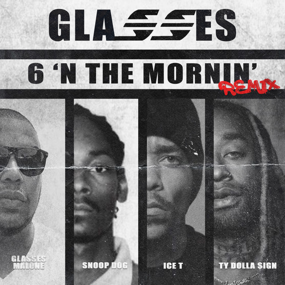 6 N' The Mornin' GMX (feat. Ty Dolla $ign)