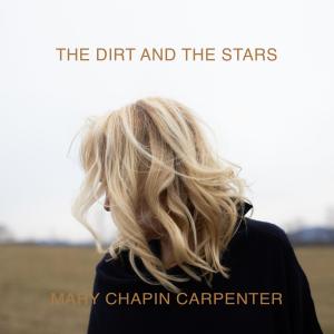 Mary Chapin Carpenter的專輯The Dirt and the Stars (Explicit)