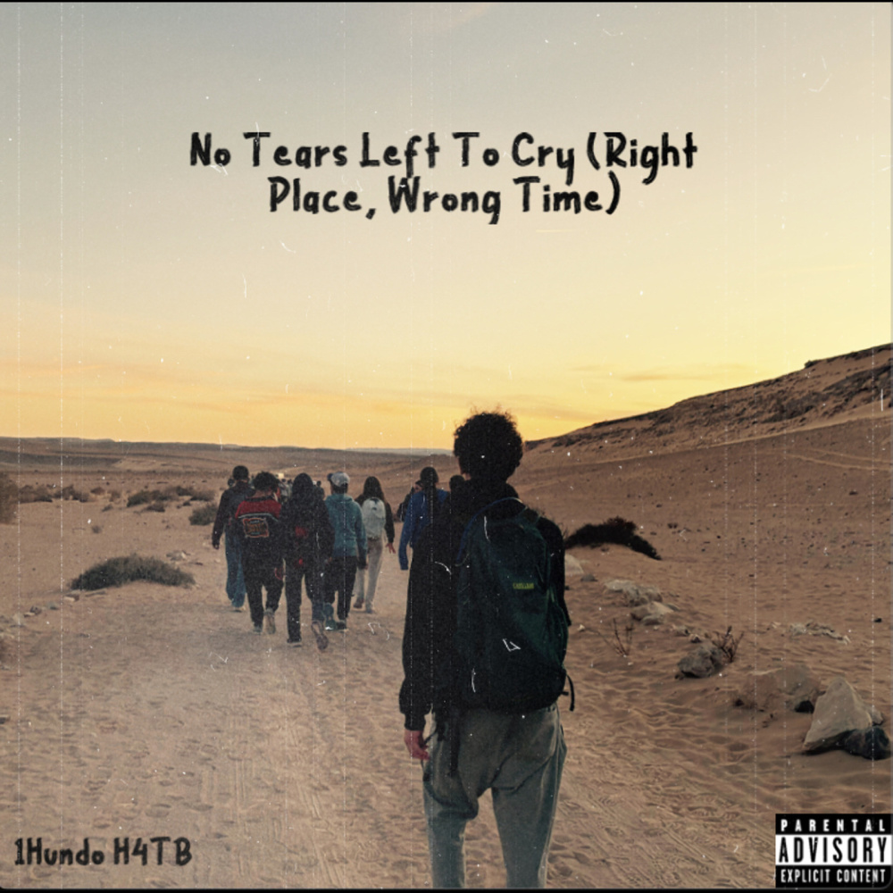 No Tears Left to Cry (Right Place, Wrong Time) (Explicit)