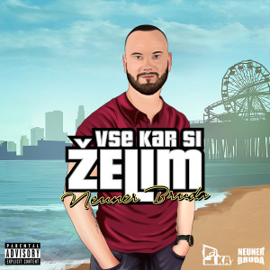 Neuner Bruda的专辑Vse kar si želim (Explicit)