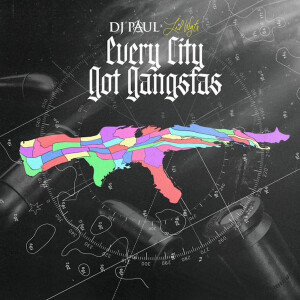 DJ Paul的專輯Every City Got Gangstas (Explicit)