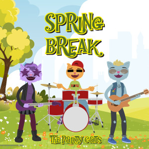 The Party Cats的專輯Spring Break