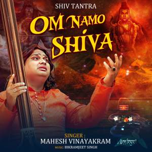 Album Om Namo Shiva from Mahesh Vinayakram