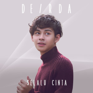 收听Deirda的Selalu Cinta (Original)歌词歌曲