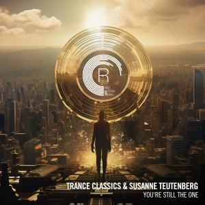 Trance Classics的专辑You're Still The One