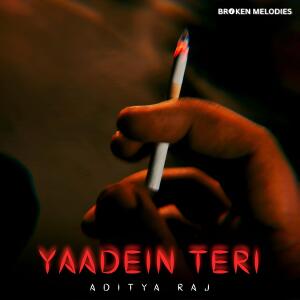 Aditya Raj的专辑Yaadein Teri