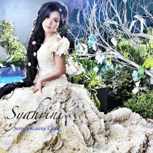 Dengarkan Semua Karena Cinta lagu dari Syahrini dengan lirik