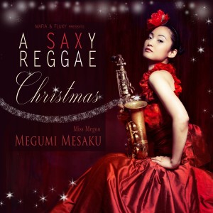 A Saxy Reggae Christmas dari Megumi Mesaku