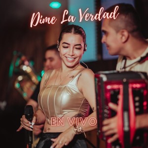 收聽KARINA GONZALEZ的Dime La Verdad (En Vivo)歌詞歌曲